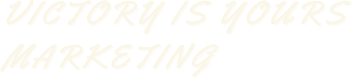 Victory Is Yours Marketing